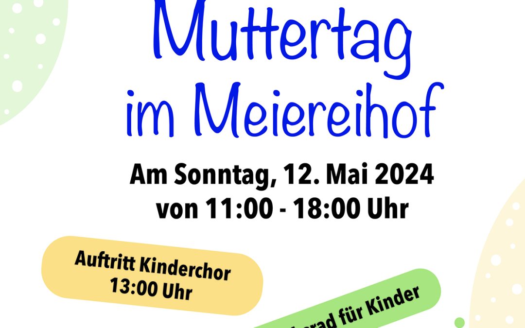 Muttertag im Meiereihof 12.05.2025